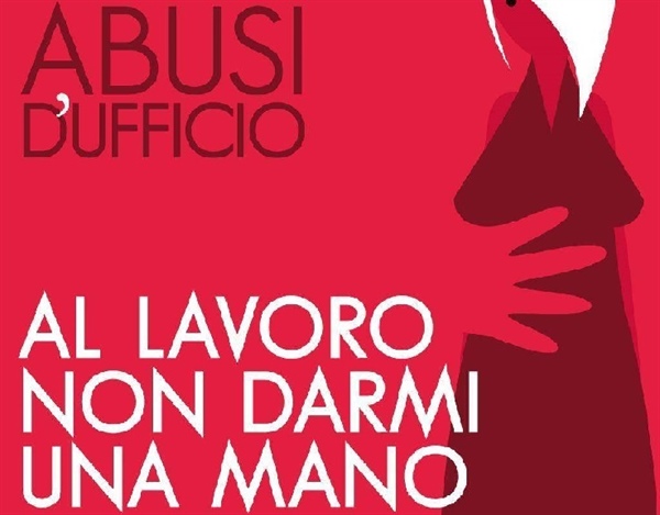 ‘Abusi d’ufficio’, le cooperative contro le molestie.