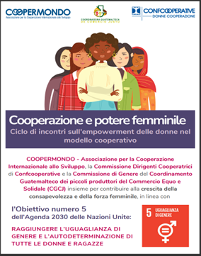 "Cooperazione e il Potere Femminile" Commissione Dirigenti Cooperatrici e Coopermondo Ong